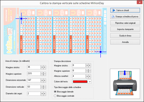 Calibra la stampa orizzontale sulle schedine del MillionDay da 5 pannelli